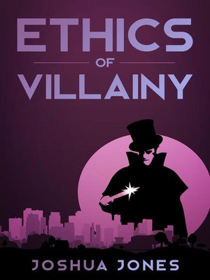cover image of Ethics of Villainy